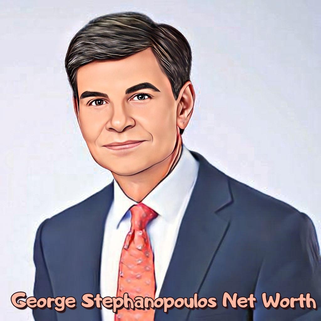 George Stephanopoulos Net Worth