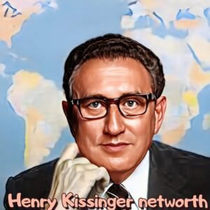 Henry Kissinger Net Worth
