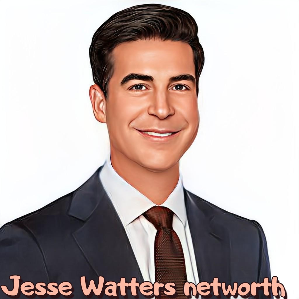 Jesse Watters Net Worth