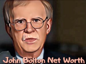 John Bolton Net Worth