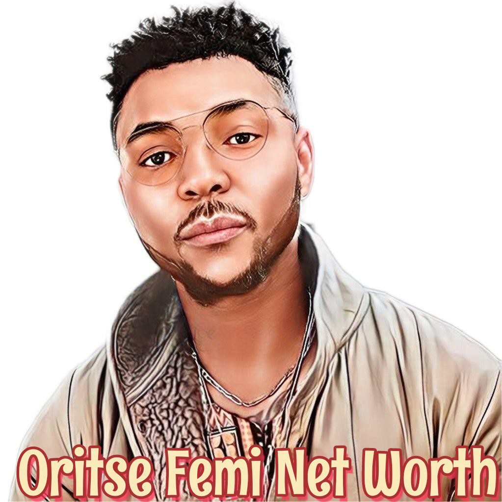 Oritse Femi Net Worth