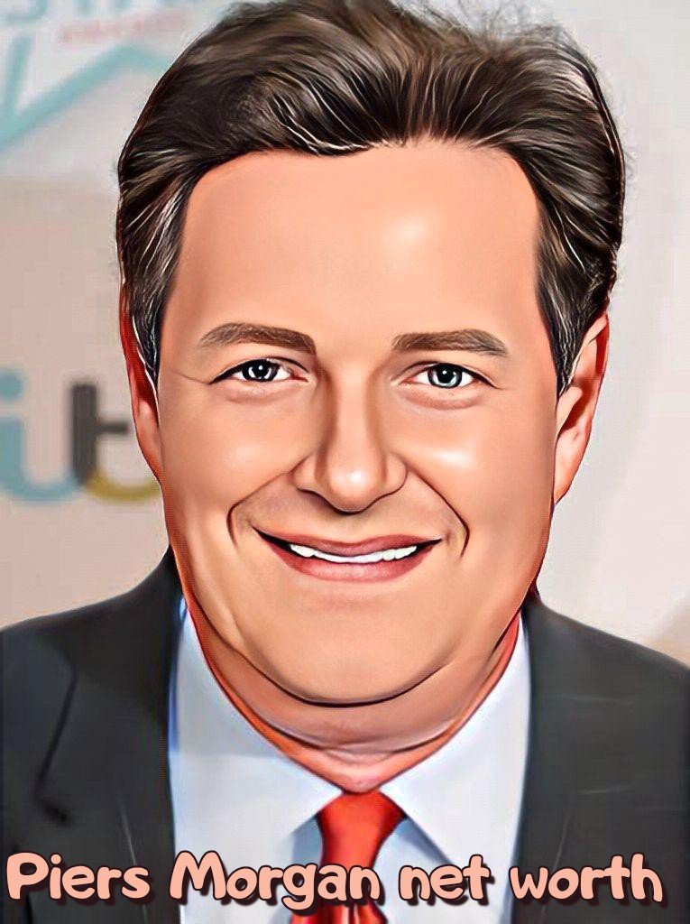 Piers Morgan Net Worth
