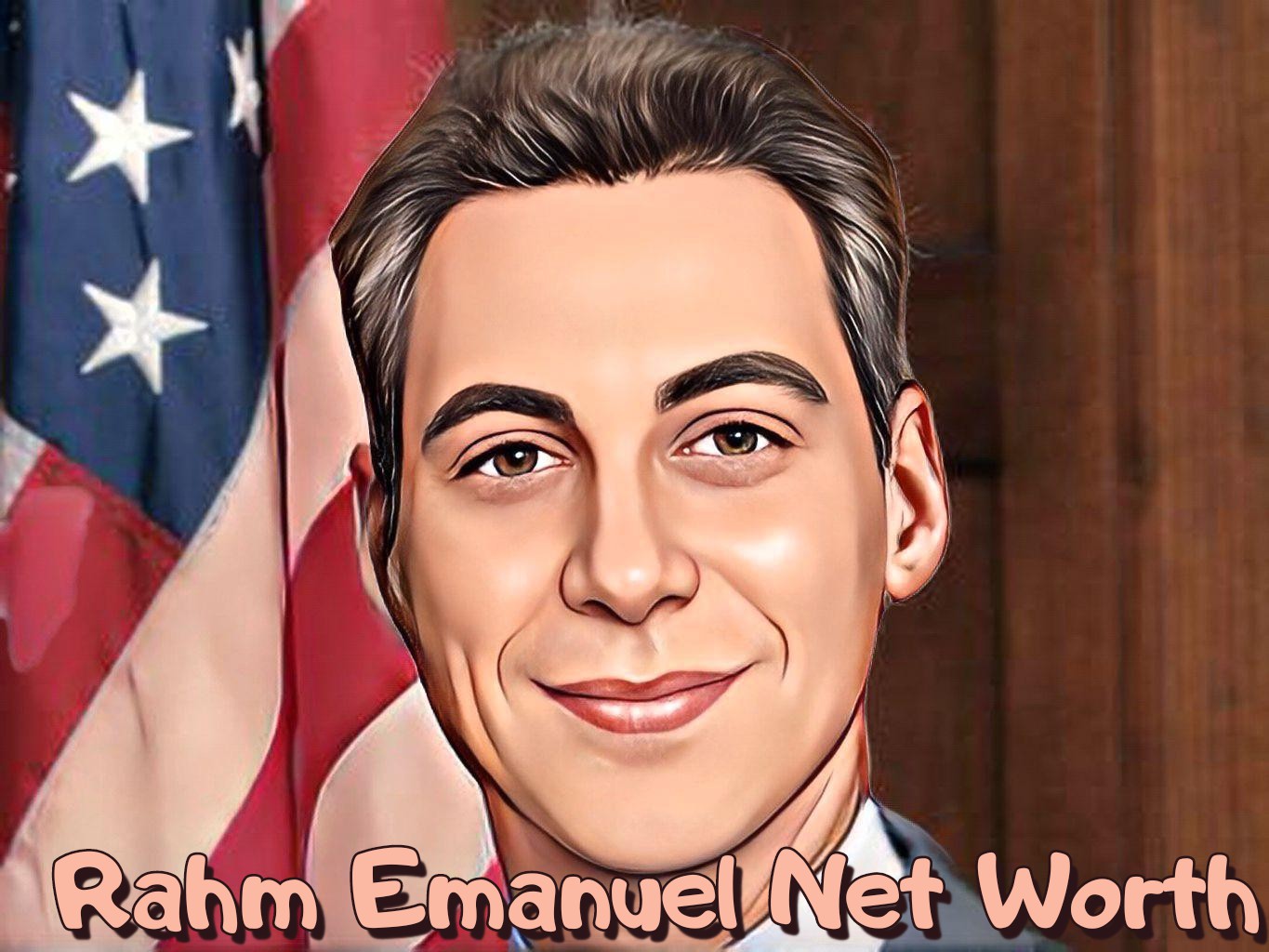 Rahm Emanuel Net Worth