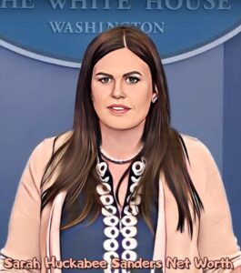 Sarah Huckabee Sanders Net Worth